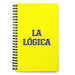 La Lógica The Logical | Yellow Spiral Notebook, 140 Dotted Sheets | Funny Gift Idea Home Office Work | Mexican Spanish Pride Gift Mexicada