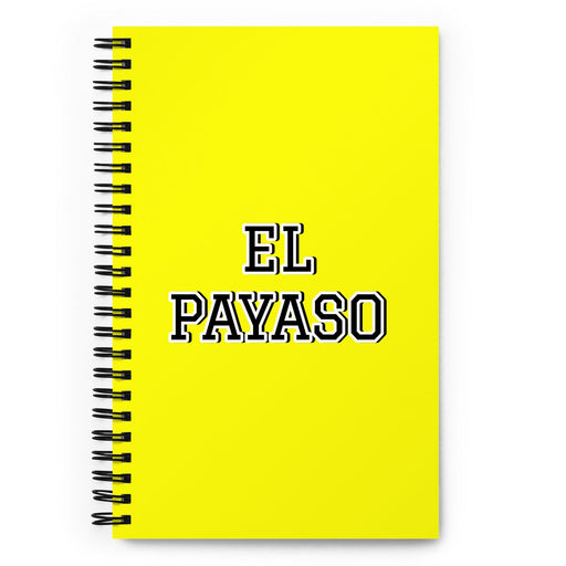 El Payaso The Jester | Yellow Spiral Notebook, 140 Dotted Sheets | Funny Gift Idea Home Office Work | Mexican Spanish Pride Gift Mexicada