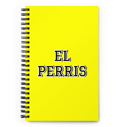 El Perris The Cool One | Yellow Spiral Notebook, 140 Dotted Sheets | Funny Gift Idea Home Office Work | Mexican Spanish Pride Gift Mexicada