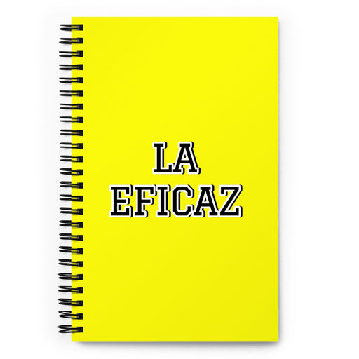 La Eficaz The Effective One | Yellow Spiral Notebook, 140 Dotted Sheets | Funny Gift Idea Home Office Work | Mexican Spanish Pride Gift Mexicada