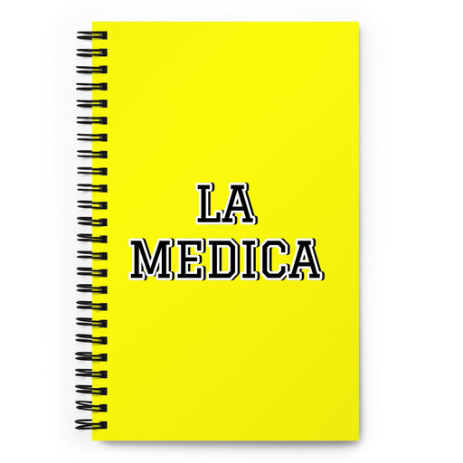 La Medica The Physician | Yellow Spiral Notebook, 140 Dotted Sheets | Funny Gift Idea Home Office Work | Mexican Spanish Pride Gift Mexicada