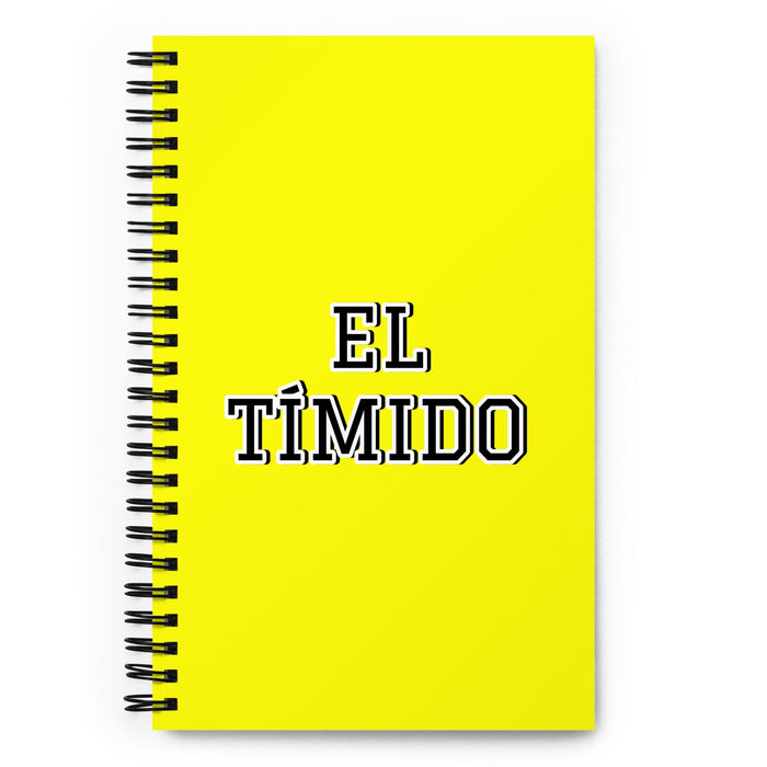 El Tímido The Shy One | Yellow Spiral Notebook, 140 Dotted Sheets | Funny Gift Idea Home Office Work | Mexican Spanish Pride Gift Mexicada