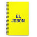 El Jodón The Annoying One | Yellow Spiral Notebook, 140 Dotted Sheets | Funny Gift Idea Home Office Work | Mexican Spanish Pride Gift Mexicada