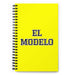 El Modelo The Model | Yellow Spiral Notebook, 140 Dotted Sheets | Funny Gift Idea Home Office Work | Mexican Spanish Pride Gift Mexicada