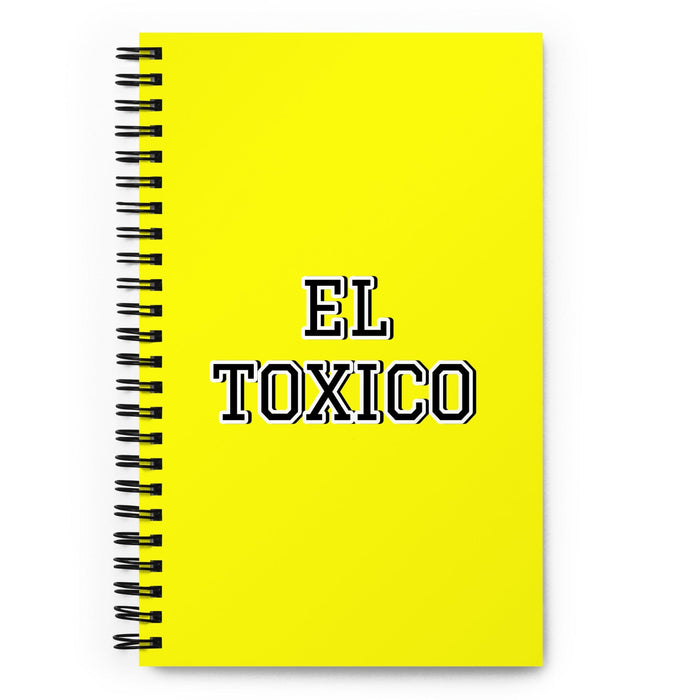 El Toxico The Toxic One | Yellow Spiral Notebook, 140 Dotted Sheets | Funny Gift Idea Home Office Work | Mexican Spanish Pride Gift Mexicada