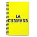 La Chamana The Shaman | Yellow Spiral Notebook, 140 Dotted Sheets | Funny Gift Idea Home Office Work | Mexican Spanish Pride Gift Mexicada