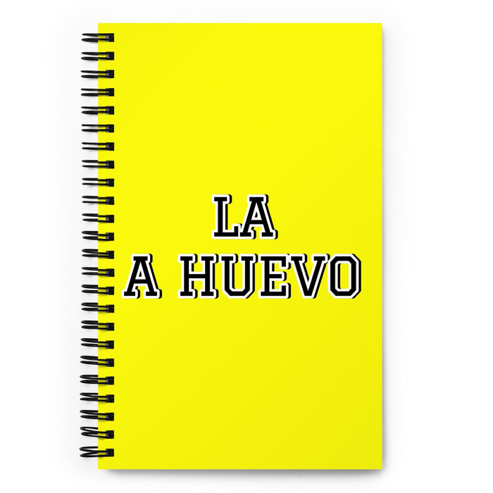 La A Huevo The Hell Yeah | Yellow Spiral Notebook, 140 Dotted Sheets | Funny Gift Idea Home Office Work | Mexican Spanish Pride Gift Mexicada