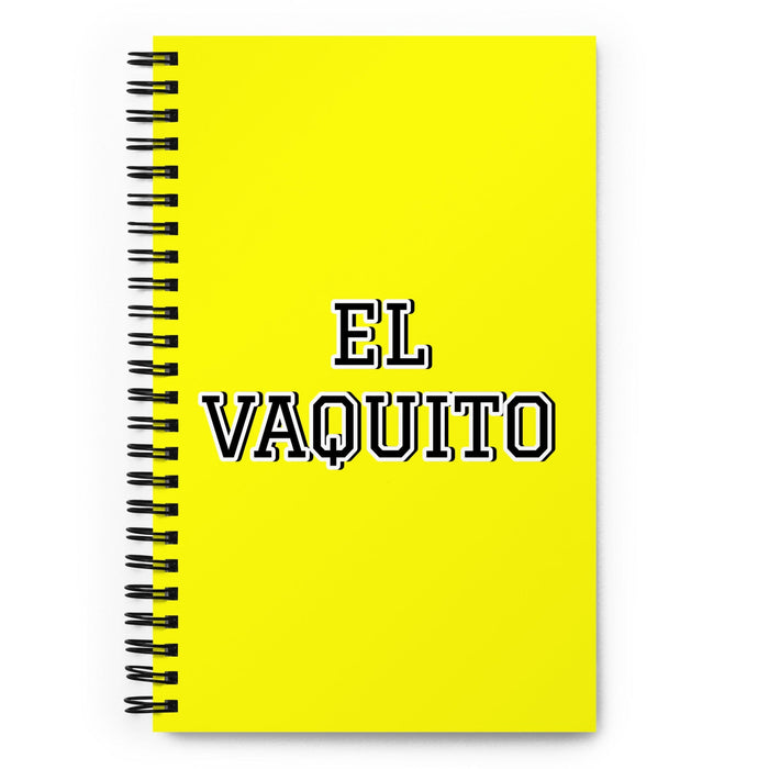 El Vaquito The Little Cow | Yellow Spiral Notebook, 140 Dotted Sheets | Funny Gift Idea Home Office Work | Mexican Spanish Pride Gift Mexicada