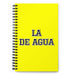 La De Agua The Water Sign | Yellow Spiral Notebook, 140 Dotted Sheets | Funny Gift Idea Home Office Work | Mexican Spanish Pride Gift Mexicada