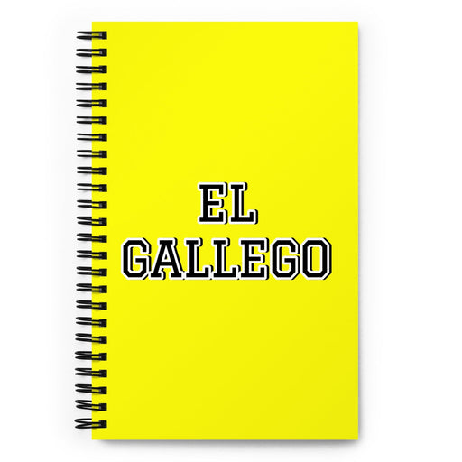 El Gallego The Galician | Yellow Spiral Notebook, 140 Dotted Sheets | Funny Gift Idea Home Office Work | Mexican Spanish Pride Gift Mexicada