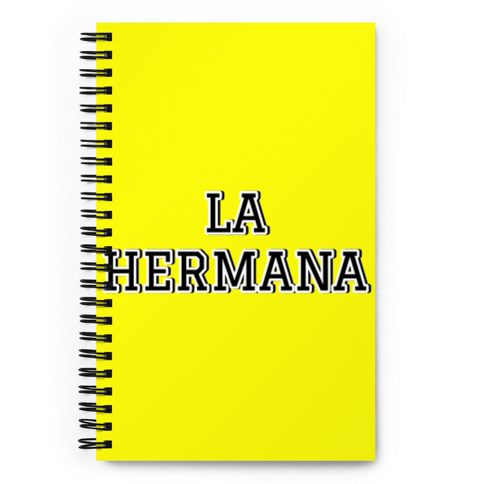 La Hermana The Sister / The Brother | Yellow Spiral Notebook, 140 Dotted Sheets | Funny Gift Idea Home Office Work | Mexican Spanish Pride Gift Mexicada