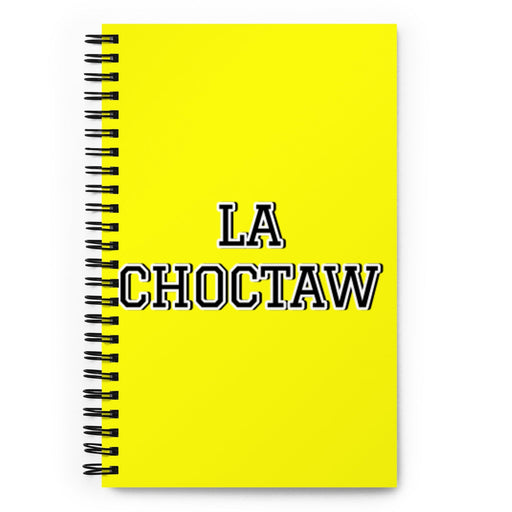 La Choctaw The Choctaw | Yellow Spiral Notebook, 140 Dotted Sheets | Funny Gift Idea Home Office Work | Mexican Spanish Pride Gift Mexicada