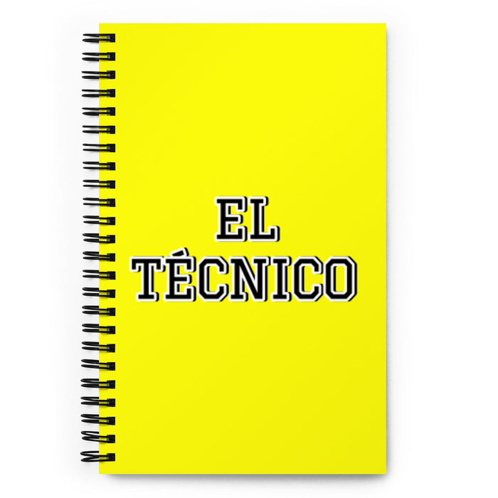 El Técnico The Technician | Yellow Spiral Notebook, 140 Dotted Sheets | Funny Gift Idea Home Office Work | Mexican Spanish Pride Gift Mexicada