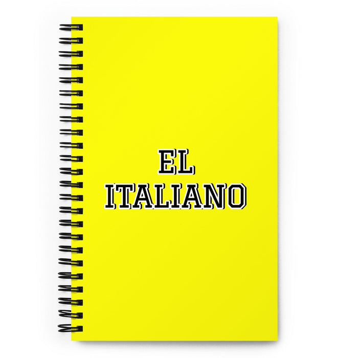 El Italiano The Italian | Yellow Spiral Notebook, 140 Dotted Sheets | Funny Gift Idea Home Office Work | Mexican Spanish Pride Gift Mexicada