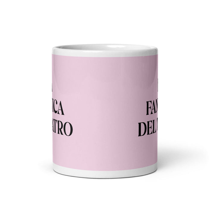 La Fanática Del Teatro The Theater Fan Funny Home Office Work Coffee Mug Mexican Spanish Pride Gift White Glossy Cup Light Pink Card Mug Mexicada