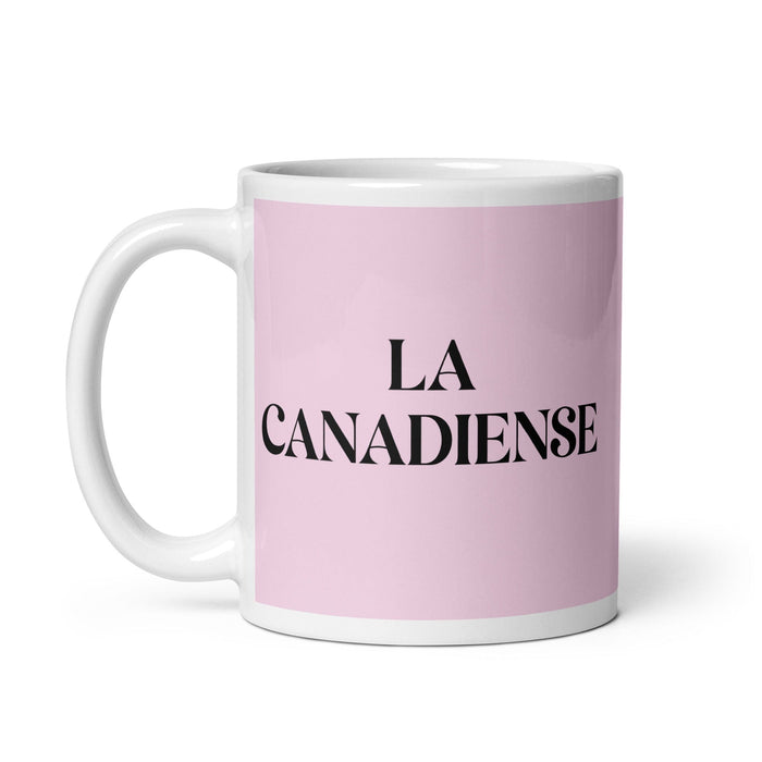 La Canadiense The Canadian Funny Home Office Work Coffee Mug Mexican Spanish Pride Gift White Glossy Cup Light Pink Card Mug Mexicada