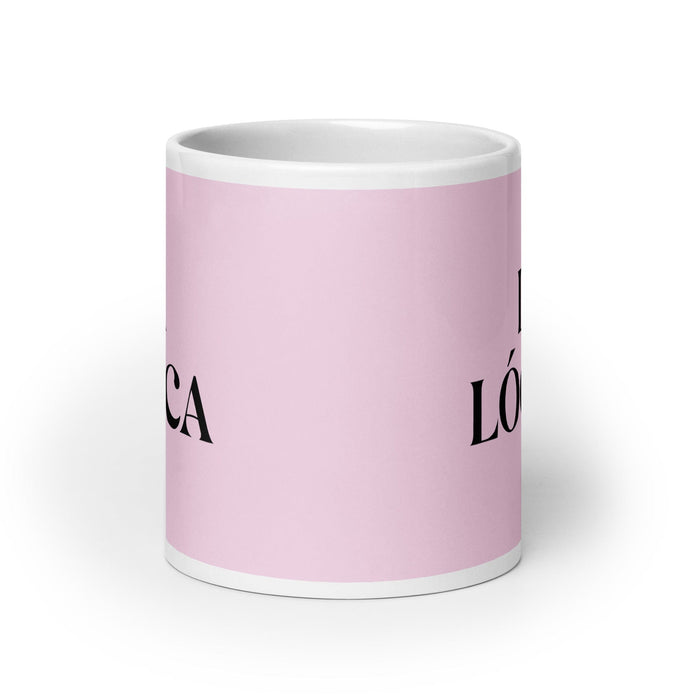 La Lógica The Logical Funny Home Office Work Coffee Mug Mexican Spanish Pride Gift White Glossy Cup Light Pink Card Mug Mexicada