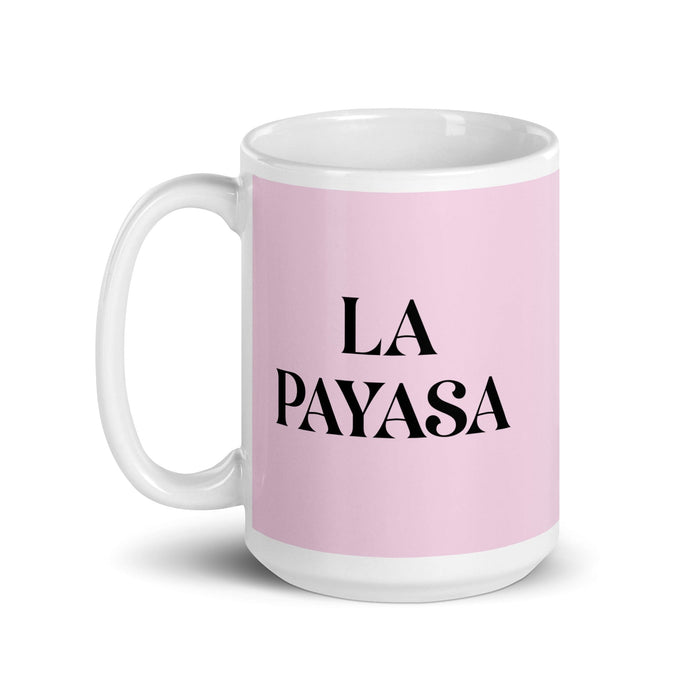 La Payasa The Jester Funny Home Office Work Coffee Mug Mexican Spanish Pride Gift White Glossy Cup Light Pink Card Mug Mexicada