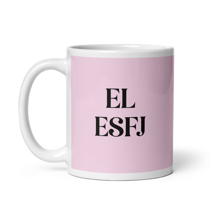 El ESFJ The Consul MBTI Personality Funny Home Office Work Coffee Mug Mexican Spanish Pride Gift White Glossy Cup Light Pink Card Mug Mexicada