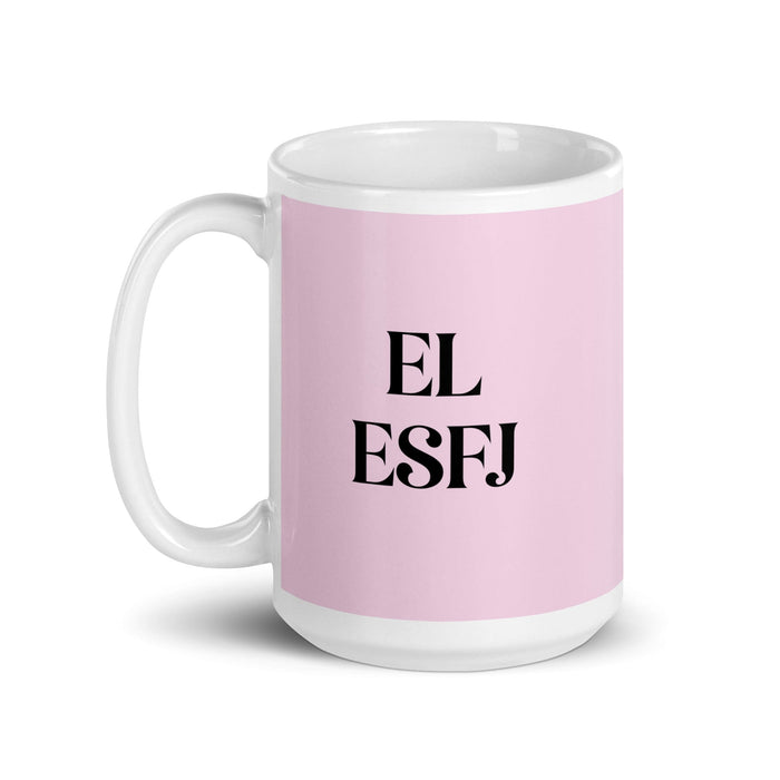 El ESFJ The Consul MBTI Personality Funny Home Office Work Coffee Mug Mexican Spanish Pride Gift White Glossy Cup Light Pink Card Mug Mexicada