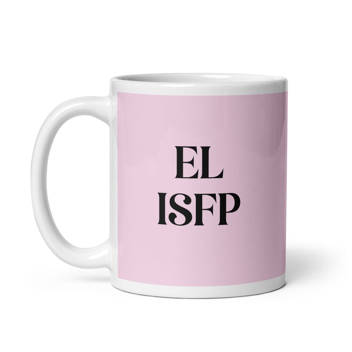 El ISFP The Adventurer MBTI Personality Funny Home Office Work Coffee Mug Mexican Spanish Pride Gift White Glossy Cup Light Pink Card Mug Mexicada