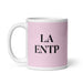 La ENTP The Debater MBTI Personality Funny Home Office Work Coffee Mug Mexican Spanish Pride Gift White Glossy Cup Light Pink Card Mug Mexicada