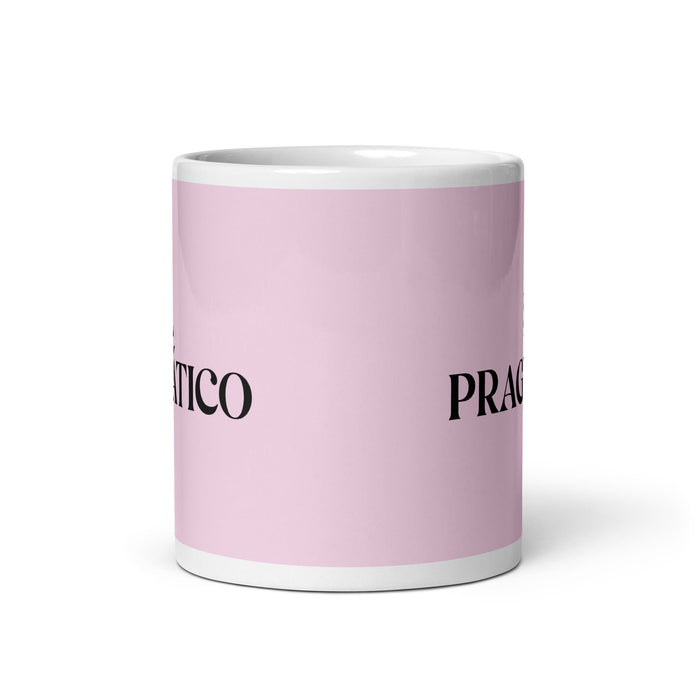 El Pragmático The Pragmatist Funny Home Office Work Coffee Mug Mexican Spanish Pride Gift White Glossy Cup Light Pink Card Mug Mexicada