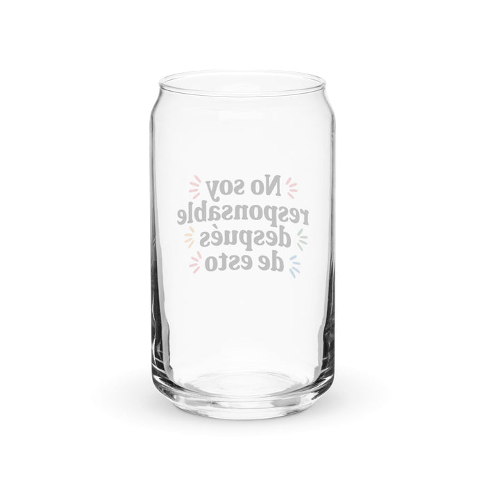 No Soy Responsable Después De Esto Exclusive Art Piece Can-Shaped Glass Home Office Work Mexican Spanish Pride Gift Cup One-Of-A-Kind Calligraphy Glass | N20 Mexicada