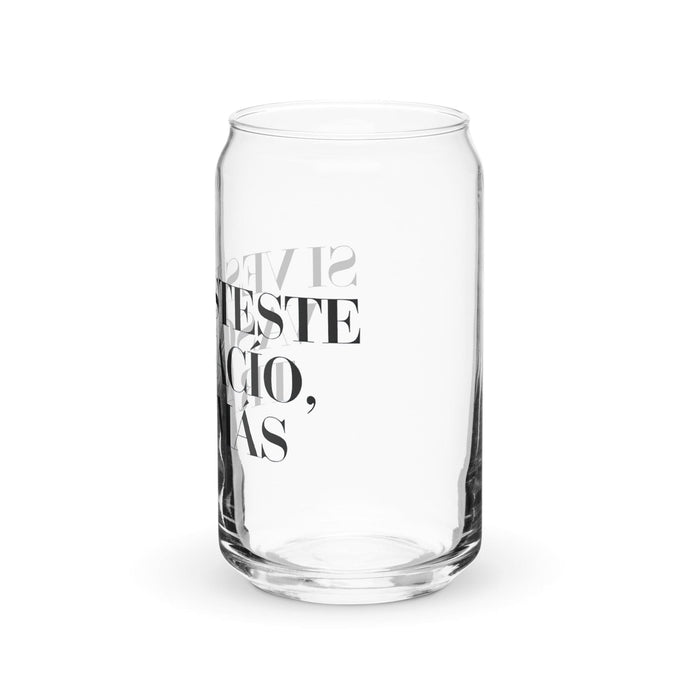 Si Ves Este Vaso Vacío, Trae Más Exclusive Art Piece Can-Shaped Glass Home Office Work Mexican Spanish Pride Gift Cup One-Of-A-Kind Calligraphy Glass | S29 Mexicada