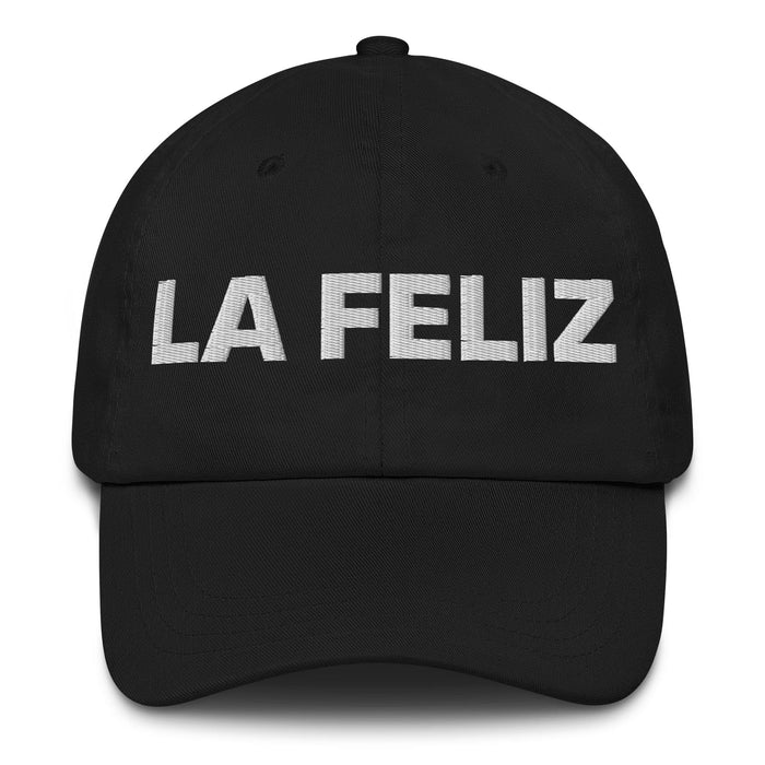 La Feliz The Happy One Mexican Spanish Pride Gift Regalo Dad Hat Mexicada Black