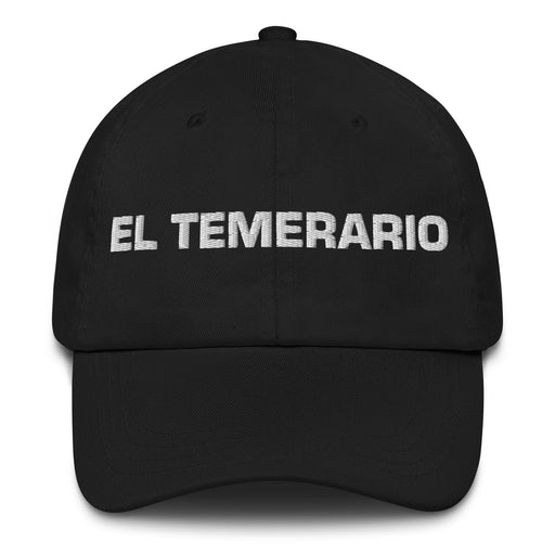 El Temerario The Daring One Mexican Spanish Pride Gift Regalo Dad Hat Mexicada Black