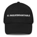 El Inquebrantable The Unbreakable One Mexican Spanish Pride Gift Regalo Dad Hat Mexicada Black