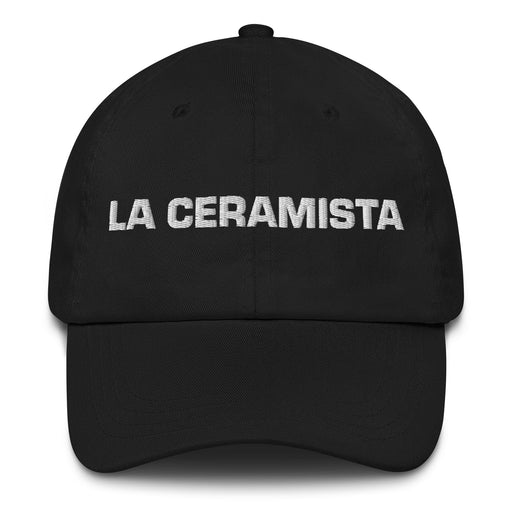 La Ceramista The Ceramic Artist Mexican Spanish Pride Gift Regalo Dad Hat Mexicada Black