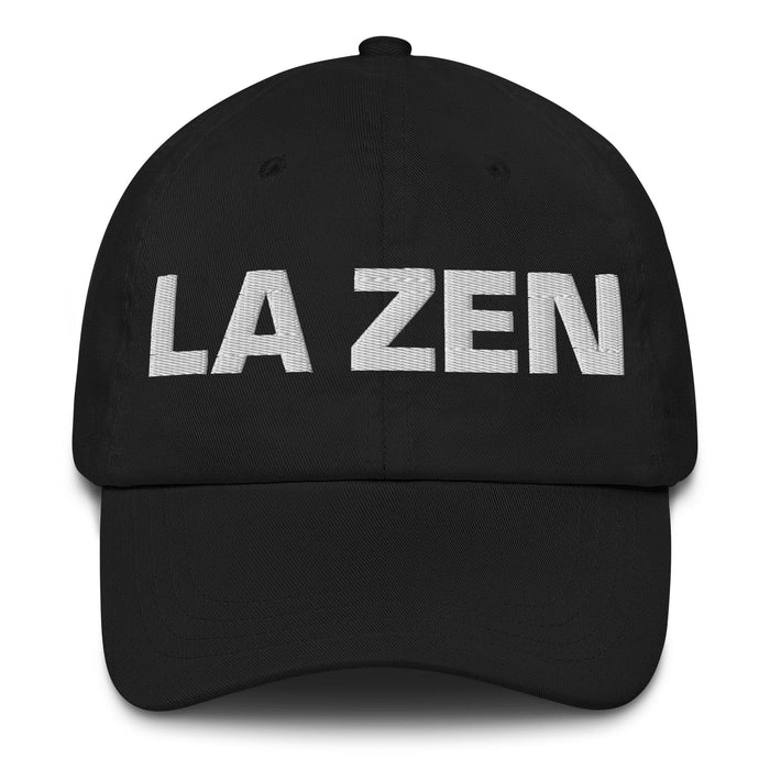 La Zen The Zen Practitioner Mexican Spanish Pride Gift Regalo Dad Hat Mexicada Black