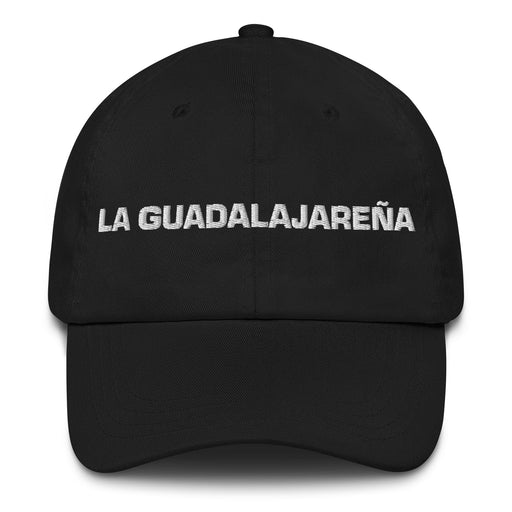 La Guadalajareña The Guadalajara Resident Mexican Spanish Pride Gift Regalo Dad Hat Mexicada Black