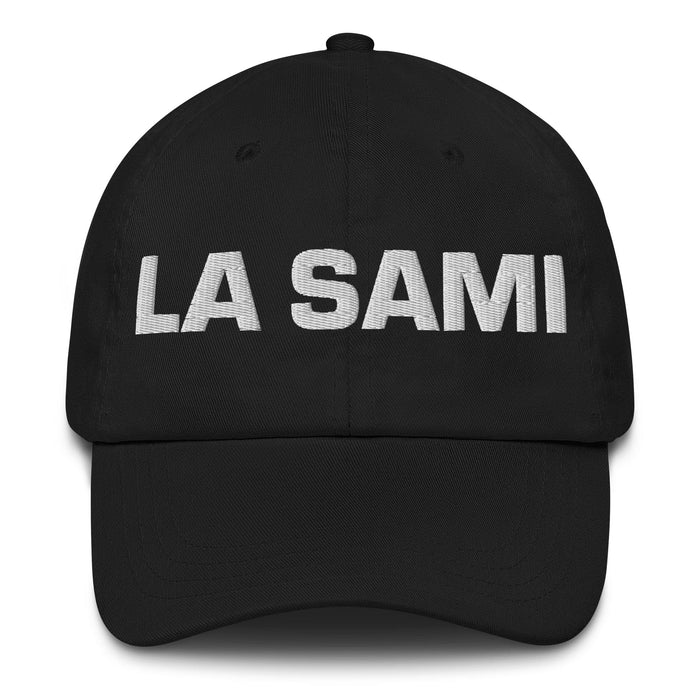 La Sami The Sami Mexican Spanish Pride Gift Regalo Dad Hat Mexicada Black