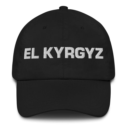 El Kyrgyz The Kyrgyz Mexican Spanish Pride Gift Regalo Dad Hat Mexicada Black