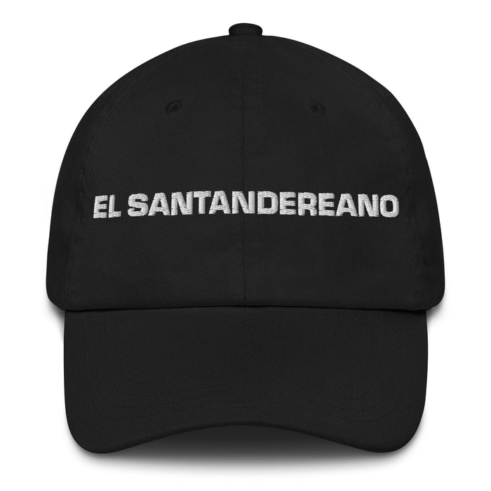 El Santandereano The Santander Resident Mexican Spanish Pride Gift Regalo Dad Hat Mexicada Black