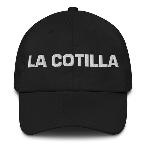 La Cotilla The Gossip Mexican Spanish Pride Gift Regalo Dad Hat Mexicada Black