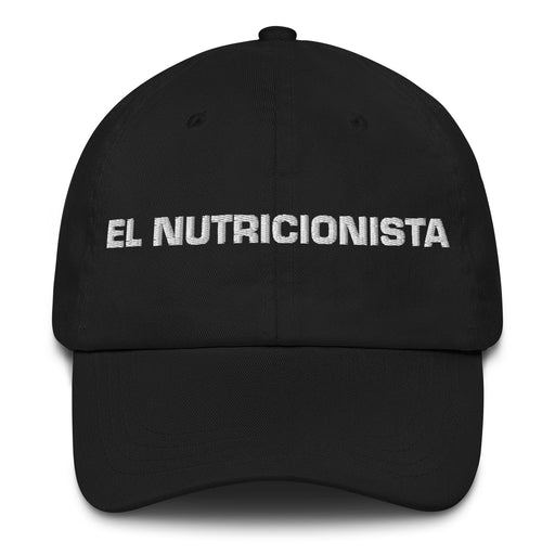 El Nutricionista The Nutritionist Mexican Spanish Pride Gift Regalo Dad Hat Mexicada Black