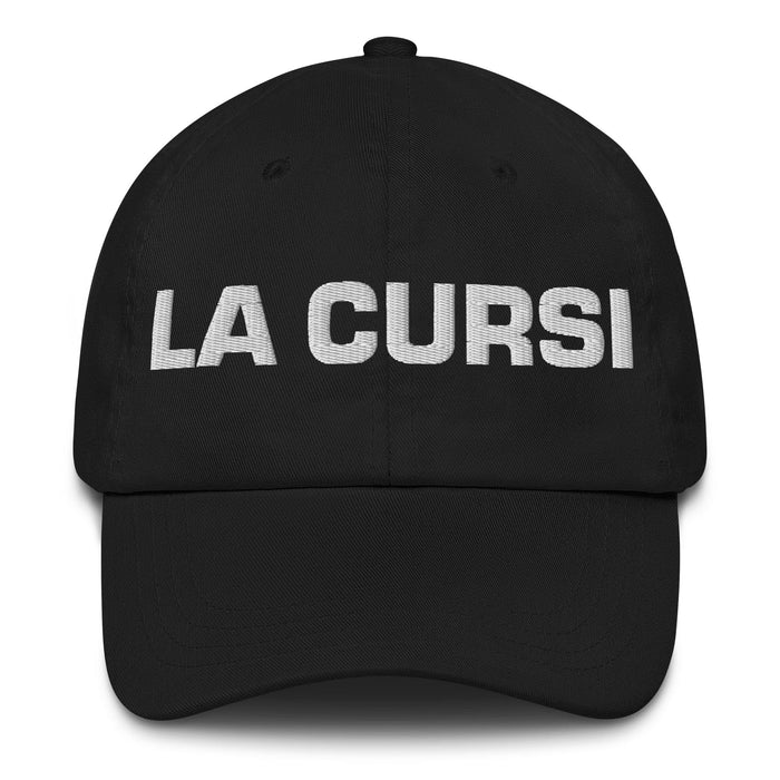 La Cursi The Cheesy One Mexican Spanish Pride Gift Regalo Dad Hat Mexicada Black