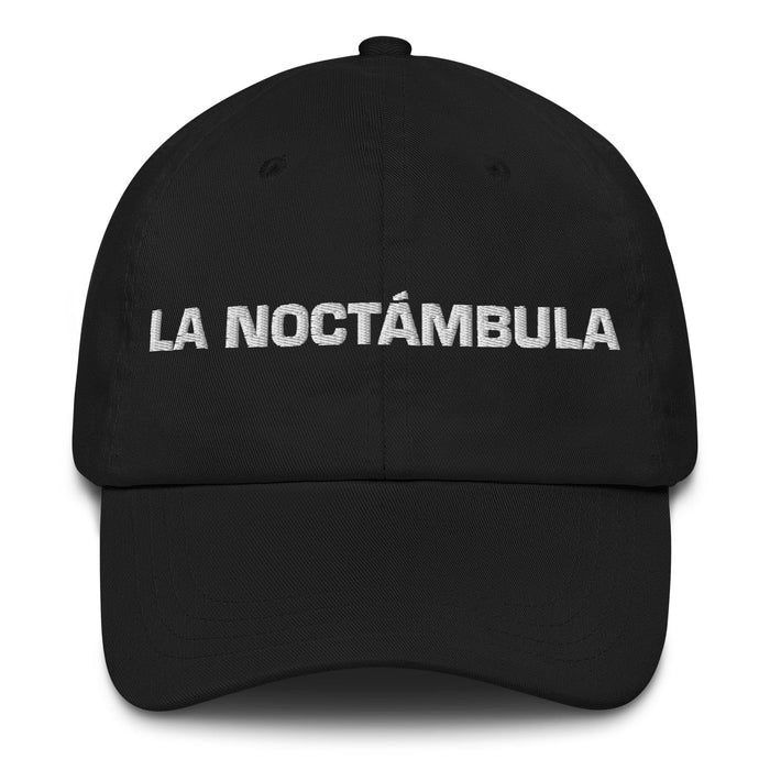 La Noctámbula The Night Owl Mexican Spanish Pride Gift Regalo Dad Hat Mexicada Black