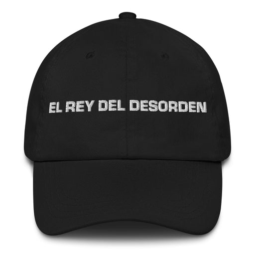 El Rey Del Desorden The Queen / King Of Chaos Mexican Spanish Pride Gift Regalo Dad Hat Mexicada Black