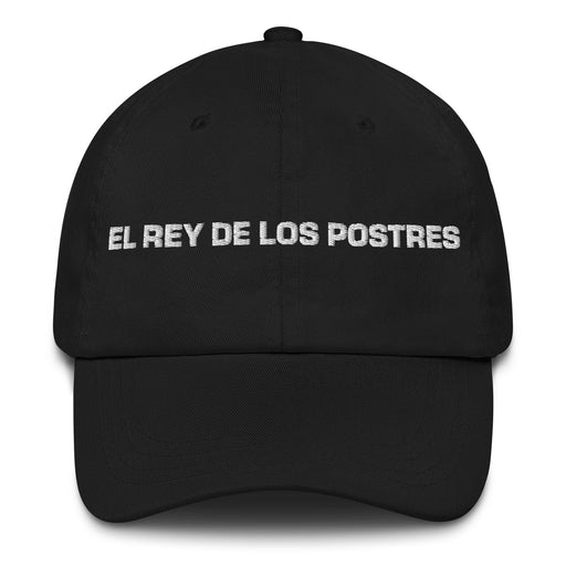 El Rey De Los Postres The Dessert Queen / King Mexican Spanish Pride Gift Regalo Dad Hat Mexicada Black