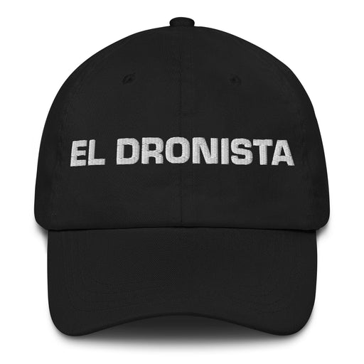 El Dronista The Drone Pilot Mexican Spanish Pride Gift Regalo Dad Hat Mexicada Black