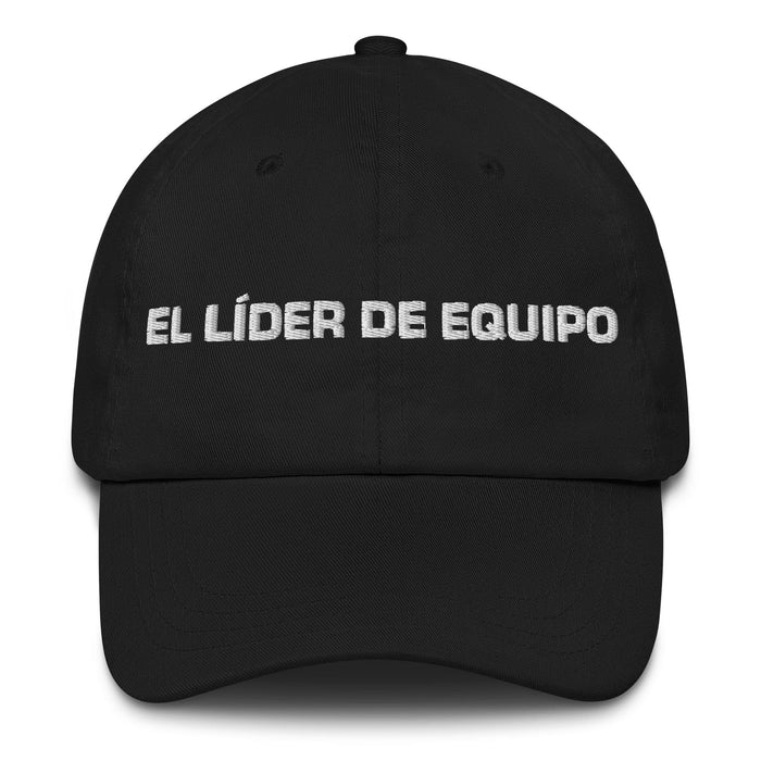 El Líder De Equipo The Team Leader Mexican Spanish Pride Gift Regalo Dad Hat Mexicada Black