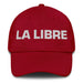 La Libre The Free One Mexican Spanish Pride Gift Regalo Dad Hat Mexicada Cranberry