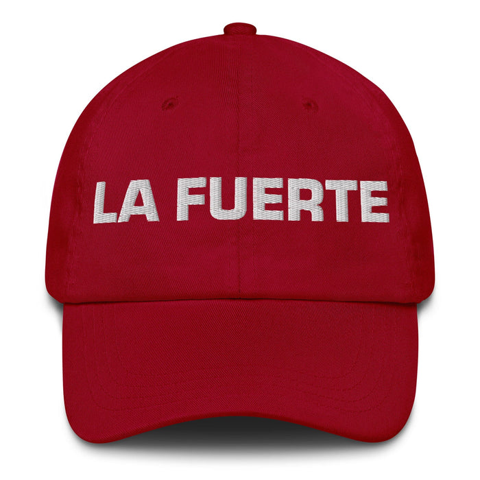 La Fuerte The Strong One Mexican Spanish Pride Gift Regalo Dad Hat Mexicada Cranberry