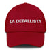 La Detallista The Detail-Oriented One Mexican Spanish Pride Gift Regalo Dad Hat Mexicada Cranberry