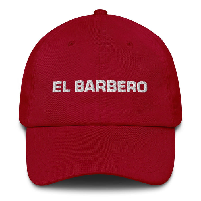 El Barbero The Barber Mexican Spanish Pride Gift Regalo Dad Hat Mexicada Cranberry